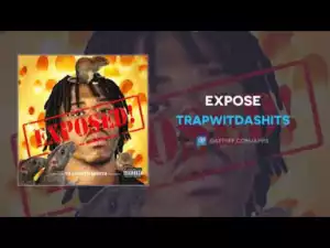 Trapwitdashits - Expose